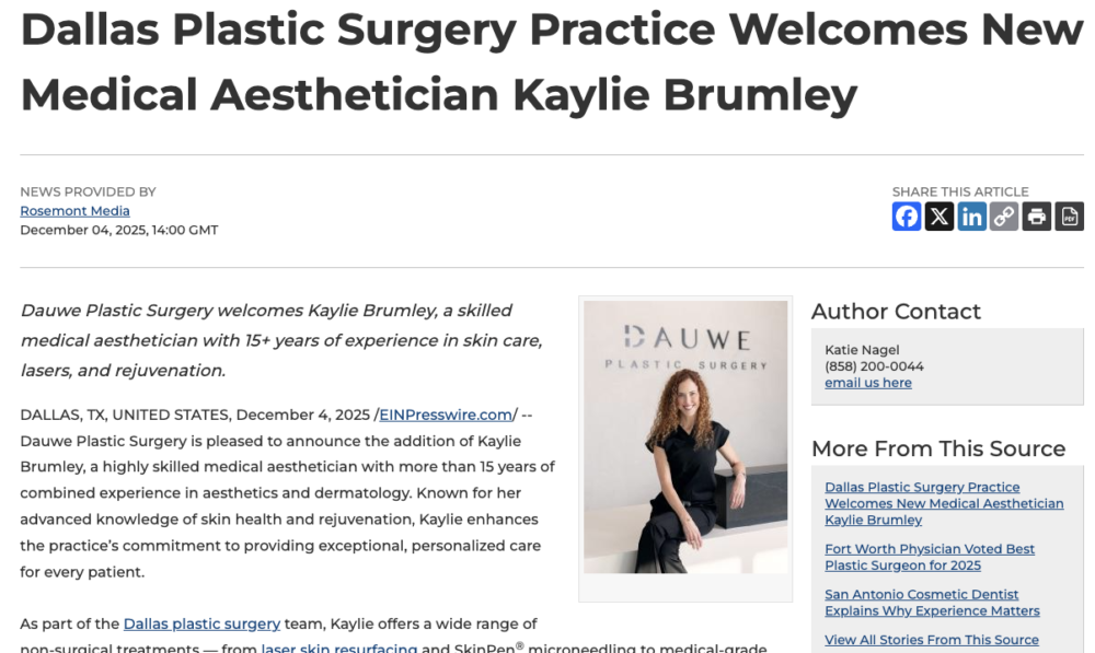 Dauwe Plastic Surgery welcomes Kaylie Brumley, a skilled medical aesthetician with many years of aesthetic experience.
